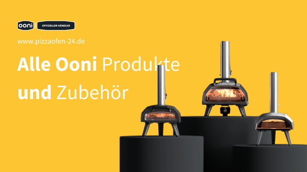Alle OONI Pizzaöfen und Zubehör bei Pizzaofen-24 Deutschland
